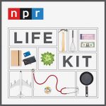 Graphic of NPR’s Life Kit podcast